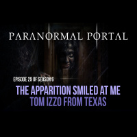 S6EP29 - The Apparition Smiled At Me - Tom Izzo From Texas
