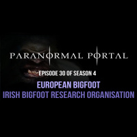 S4EP30 - European Bigfoot - Irish Bigfoot Research Organisation