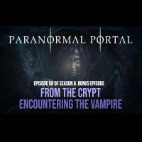 S6EP58 - From The Crypt - Encountering The Vampire