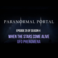 S4EP25 - When The Stars Come Alive - UFO Phenomena