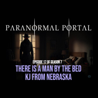 S7EP17 - There Is A Man By The Bed - KJ From Nebraska