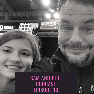 Sam and Phil Podcast