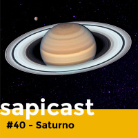 SapiCast #40 - Saturno