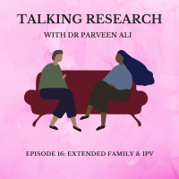 Dr Parveen Ali: Extended Family  Intimate Partner Violence