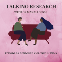 Dr Manali Desai: Gendered Violence in India