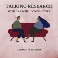 Dr Rachel Loney-Howes: #MeToo