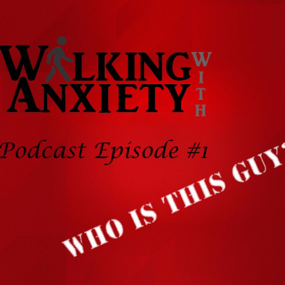 Walking With Anxiety