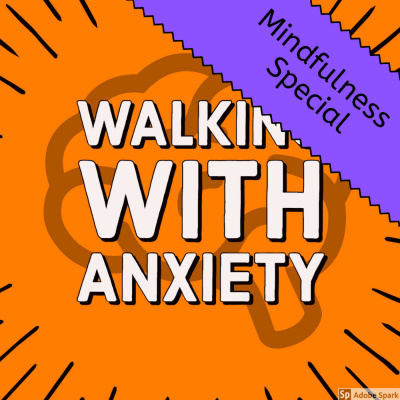 Walking With Anxiety