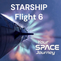 Starship Flight 6: Breaking Down SpaceXs Most Ambitious Launch Yet