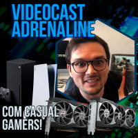 VIDEOCAST: Ryzen 5000, RX 6000, consoles soltando fumaça e Casual Gamers!
