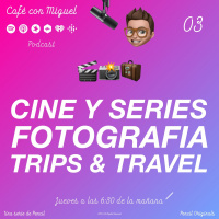 Cafe con Miguel - Noticias - Nuevo trailer Jack Ryan, Macrofotografia terapia de relajación y viajes con calor - Pencil