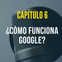 Capítulo 6: ¿Cómo funciona Google?