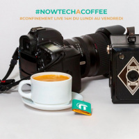 #nowtechAcoffee le live spécial #confinementJ18