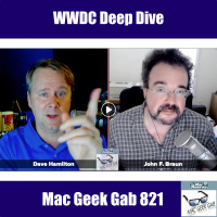 WWDC Deep Dive – Mac Geek Gab 821
