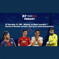 PSG: Neymar, un départ possible? Herrera et Sarabia arrivent, et la piste Donnarumma