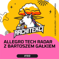 Allegro Tech Radar z Bartoszem Gałkiem
