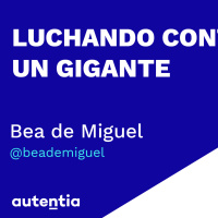 Luchando contra un gigante - Bea de Miguel