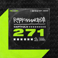 116 : Radio Mandinga - Capítulo 271 Ladrando Pasos