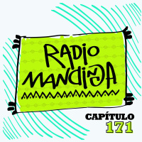 16: Radio Mandinga - Capítulo 171 Soldier al Parlante