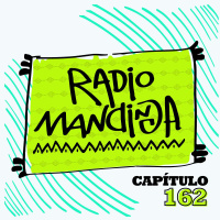 7: Radio Mandinga - Cápitulo 162 Un Millón de Latidos