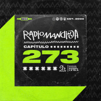 118 : Radio Mandinga - Capítulo 273 de alas y de pies