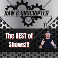 The BEST of The Raw  Unscripted Show!