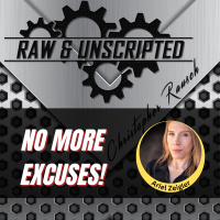 No More Excuses: Get Out of Your Own Way!