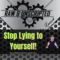 The Lies We Tell Ourselves