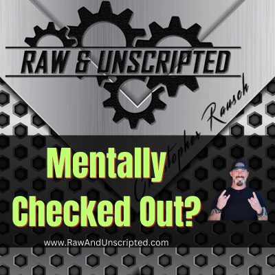 Raw  Unscripted with Christopher Rausch