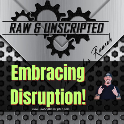 Raw  Unscripted with Christopher Rausch