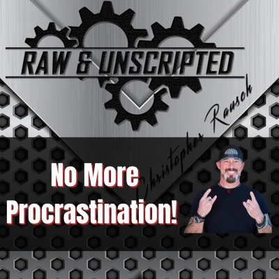 Raw  Unscripted with Christopher Rausch