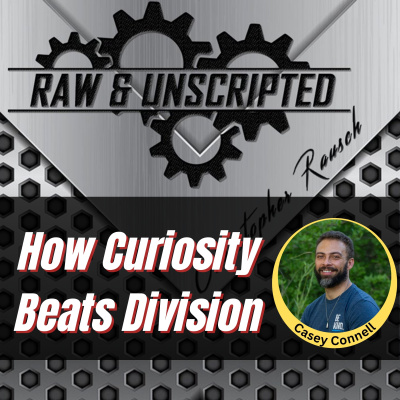 Raw  Unscripted with Christopher Rausch