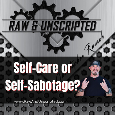 Raw  Unscripted with Christopher Rausch