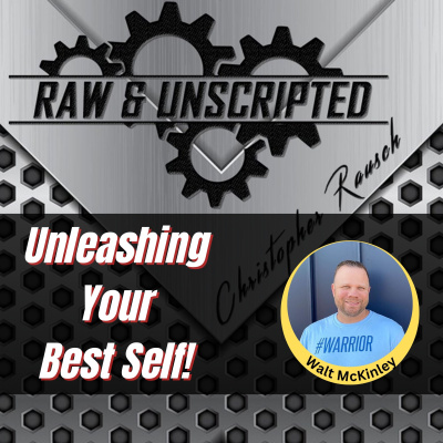 Raw  Unscripted with Christopher Rausch