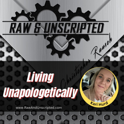 Raw  Unscripted with Christopher Rausch