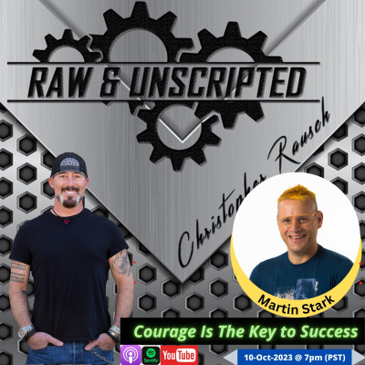 Raw  Unscripted with Christopher Rausch