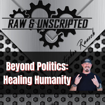 Raw  Unscripted with Christopher Rausch