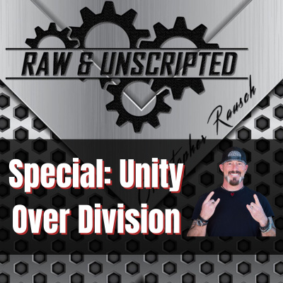 Raw  Unscripted with Christopher Rausch