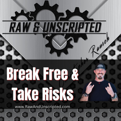Raw  Unscripted with Christopher Rausch