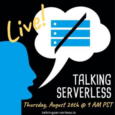 Talking Serverless