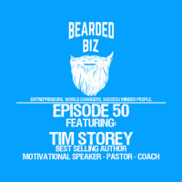 BB - Ep. 50 - Tim Storey - Author, Motivator Speaker, Life Coach, Worldshaker Network