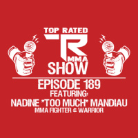 TRMMA - Ep. 189 - Nadine Too Much Mandiau 