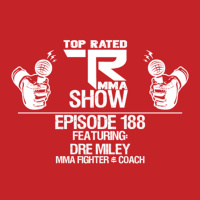 TRMMA - Ep. 188 - Dre Miley - Knoxville MMA - Valor Fighting Challenge