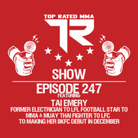 Ep. 247 - Tai Emery - Electrician to Lingerie Football Star to Making Her BKFC Debut in December!