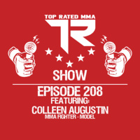 Ep. 208 - Colleen Augustin - Malaysia based MMA Fighter, Model, Spartan, amp tons more