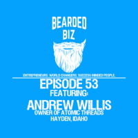 BB: Ep. 53 - Andrew Willis - Owner of Atomic Threads