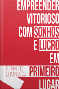 Empreender vitorioso- com sonhos e lucro em primeiro lugar 