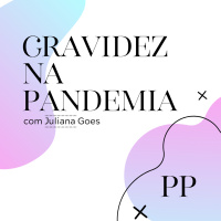 #42 Projeto Piloto - Gravidez na pandemia