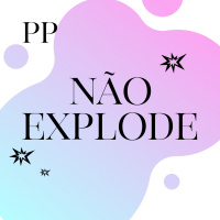 #34 Projeto Piloto - Não Explode
