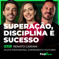 SUPERAÇÃO, DISCIPLINA E SUCESSO Feat. RENATO CARIANI